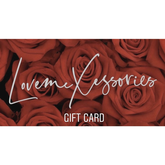 Lovemexessories Gift Card